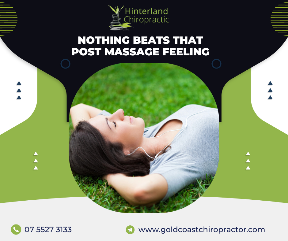 Nothing Beats that Post Massage Feeling | Chiropractor | Hinterland Chiropractor